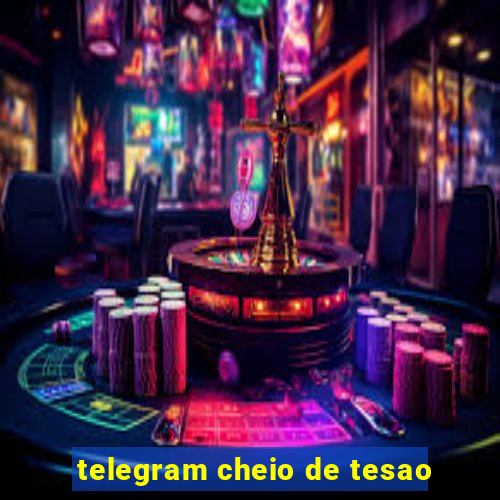 telegram cheio de tesao